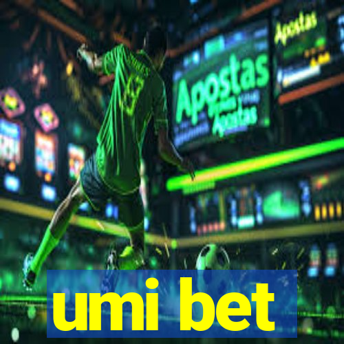 umi bet